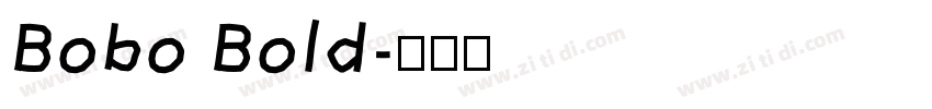 Bobo Bold字体转换